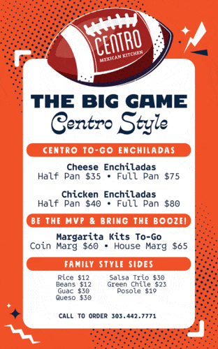 To-Go Menu for The Big Game at Centro Mexican